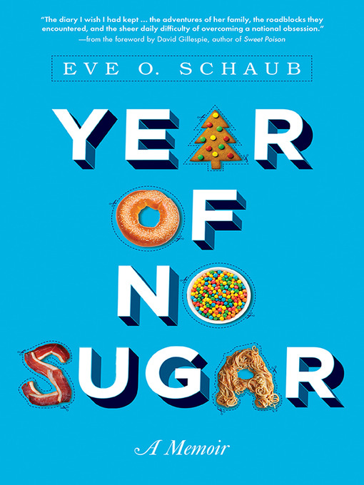 Eve Schaub创作的Year of No Sugar作品的详细信息 - 可供借阅